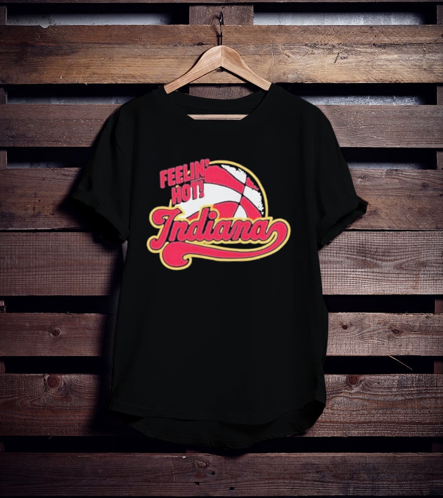 Feelin Hot Indiana Pacers Basketball T-Shirt
