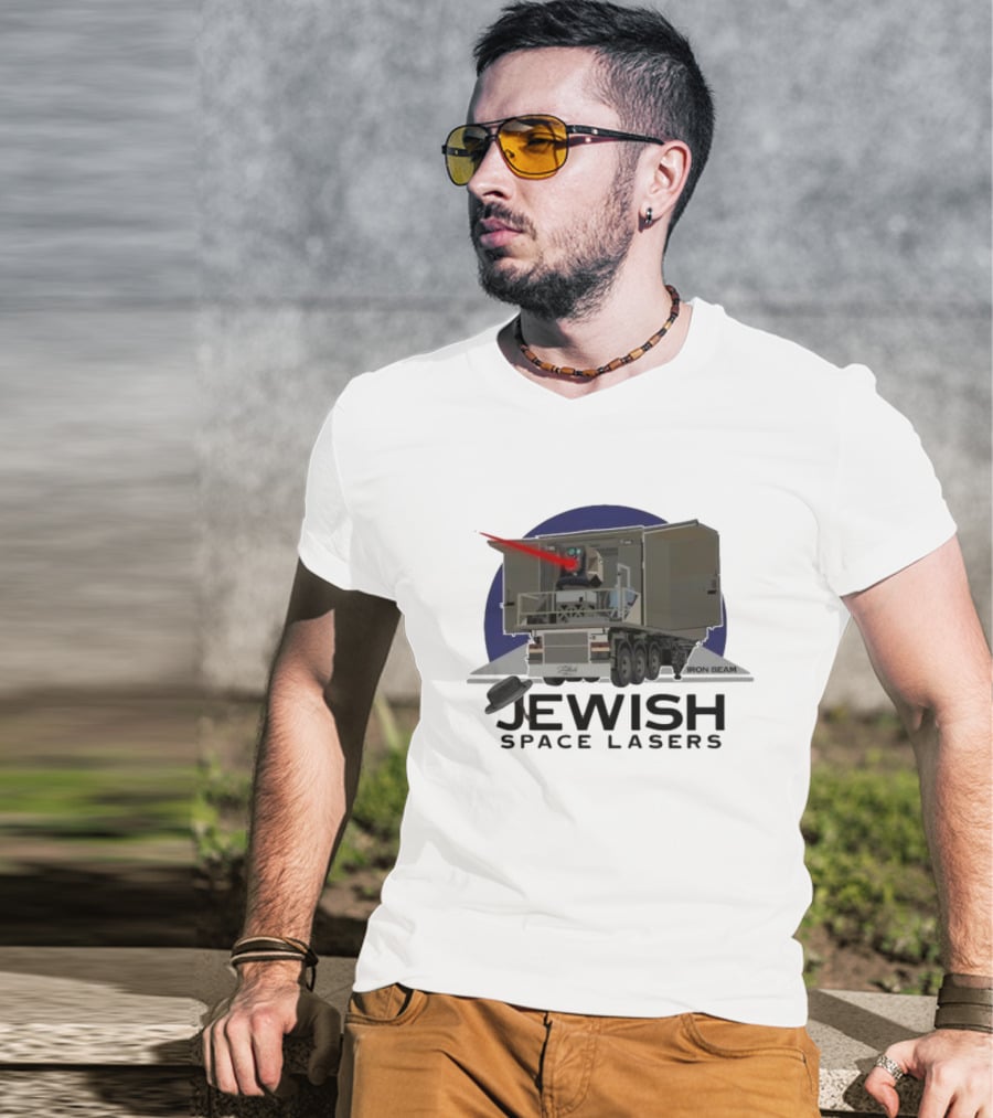 Jewish Space Lasers Iron Beam Truck With Laser Cannon T-Shirt