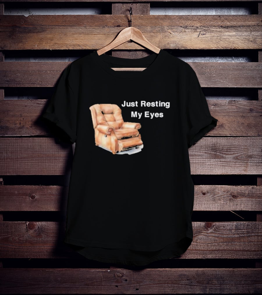 Just Resting My Eyes Power Nap Recliner Chair T-Shirt