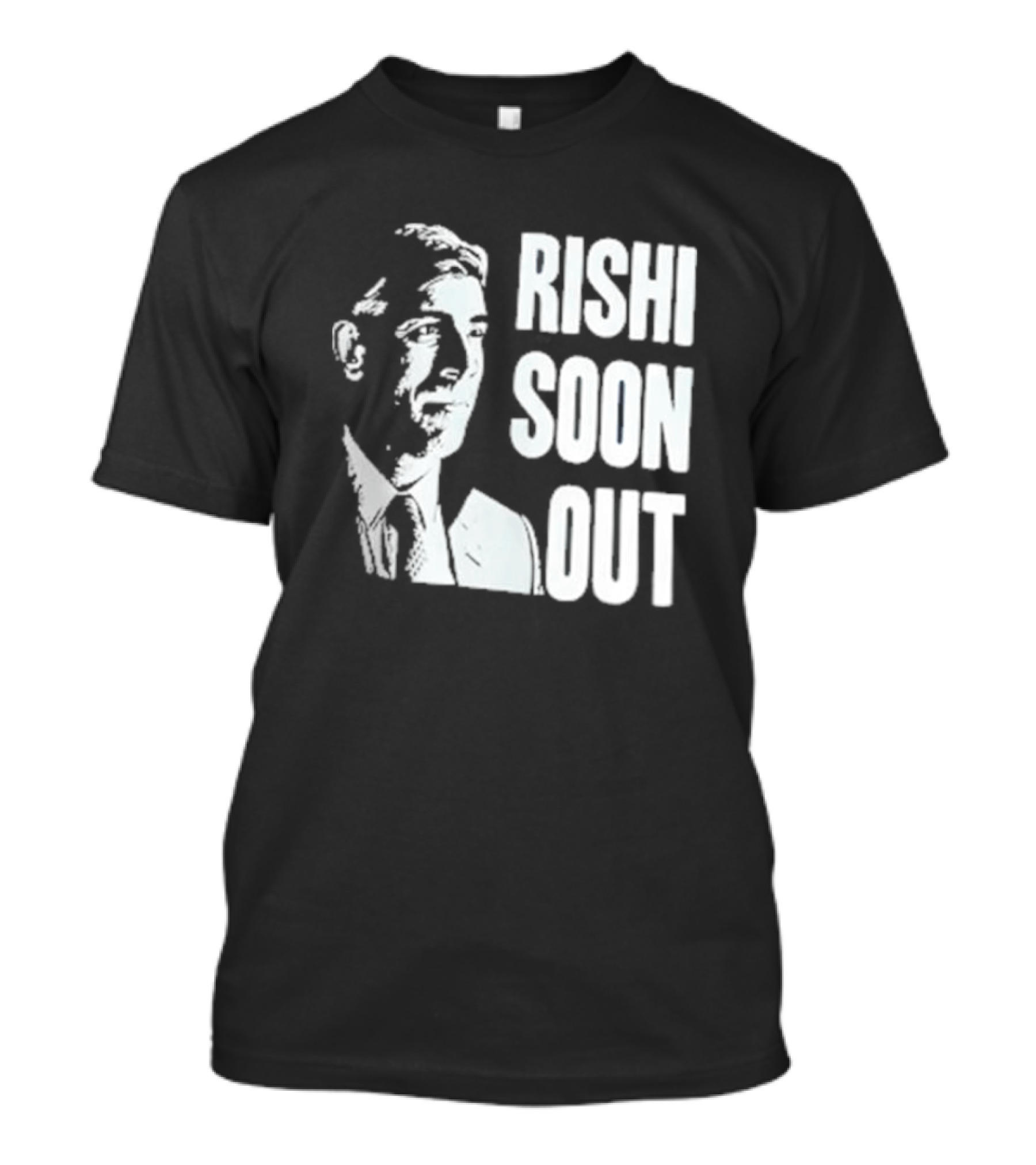 Rishi Soon Out Political T-Shirt