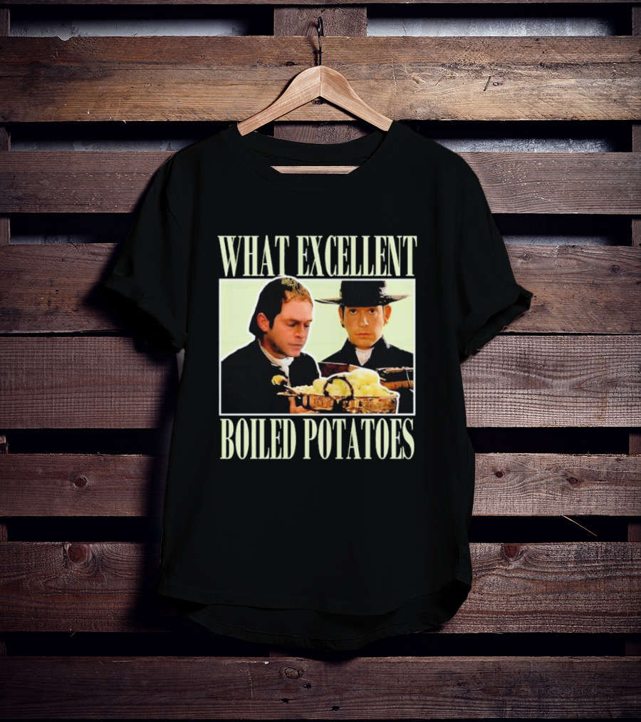 Vintage What Excellent Boiled Potatoes Iconic Scene Classic Movie Moment T-Shirt