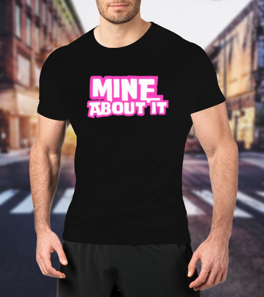 Gorilla Pool Mine About It Pink T-Shirt