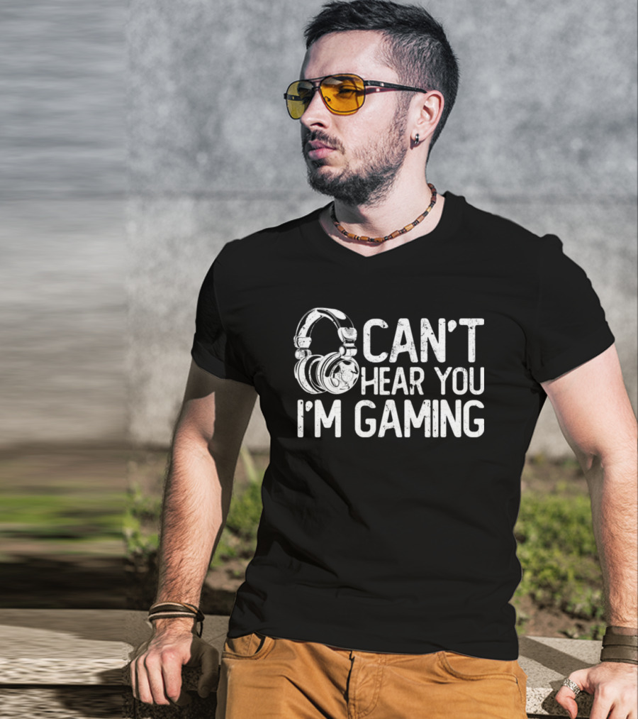 Can't Hear You I'm Gaming Headphones T-Shirt