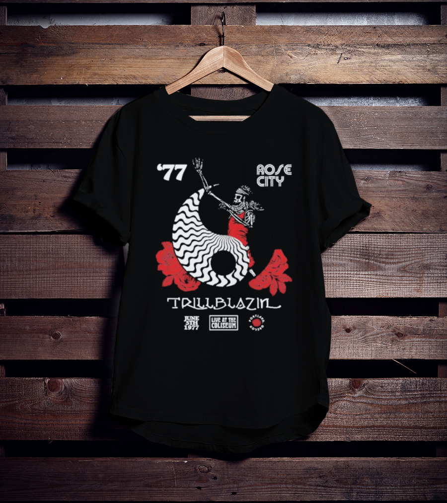 June 5th 1977 Rose City Trillblazin Live At The Coliseum Portland Oregon T-Shirt
