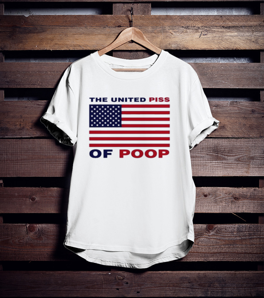 The United Piss Of Poop USA Flag Satire T-Shirt