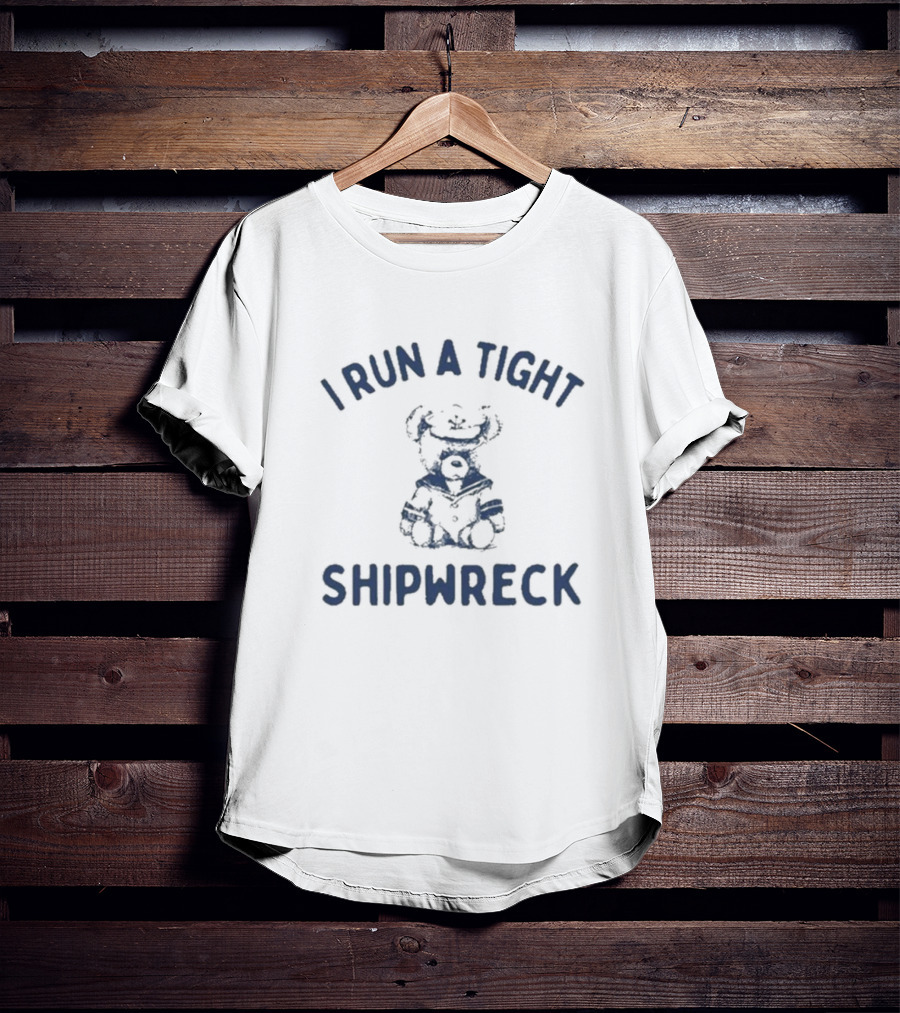 Slippywild I Run A Tight Shipwreck Captain Bear T-Shirt