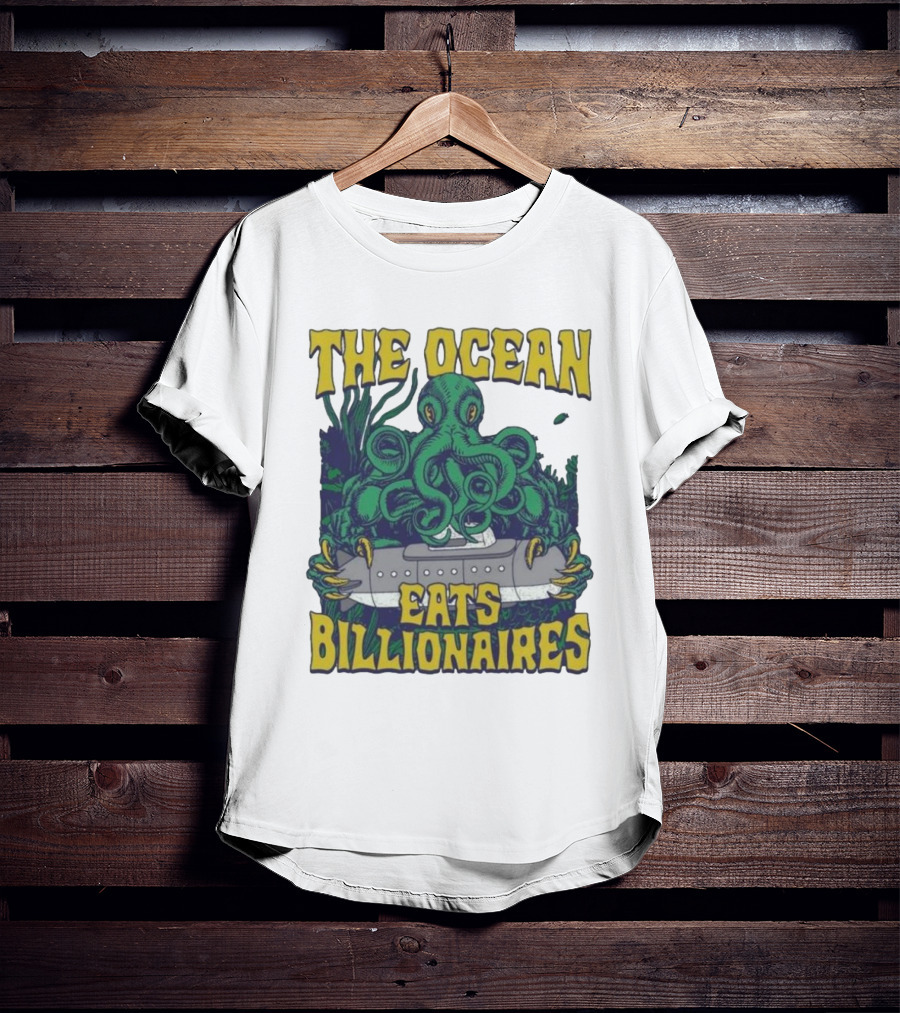 The Ocean Eats Billionaires Octopus Submarine Scene T-Shirt