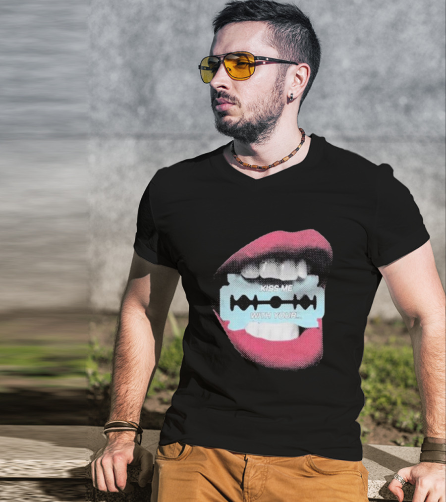 Kiss Me With Your Razor Blade Mouth T-Shirt