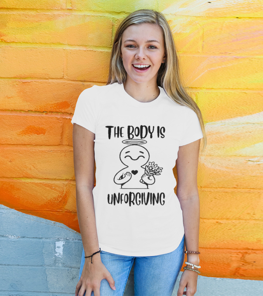 The Body Is Unforgiving Angel Figure Holding Flowers And Heart T-Shirt