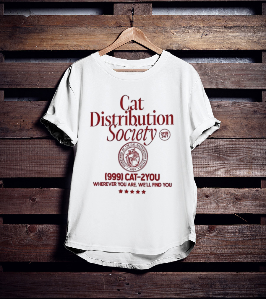 Weirdlilguys Cat Distribution Society Wherever You Are We'll Find You 999 Cat-2You T-Shirt