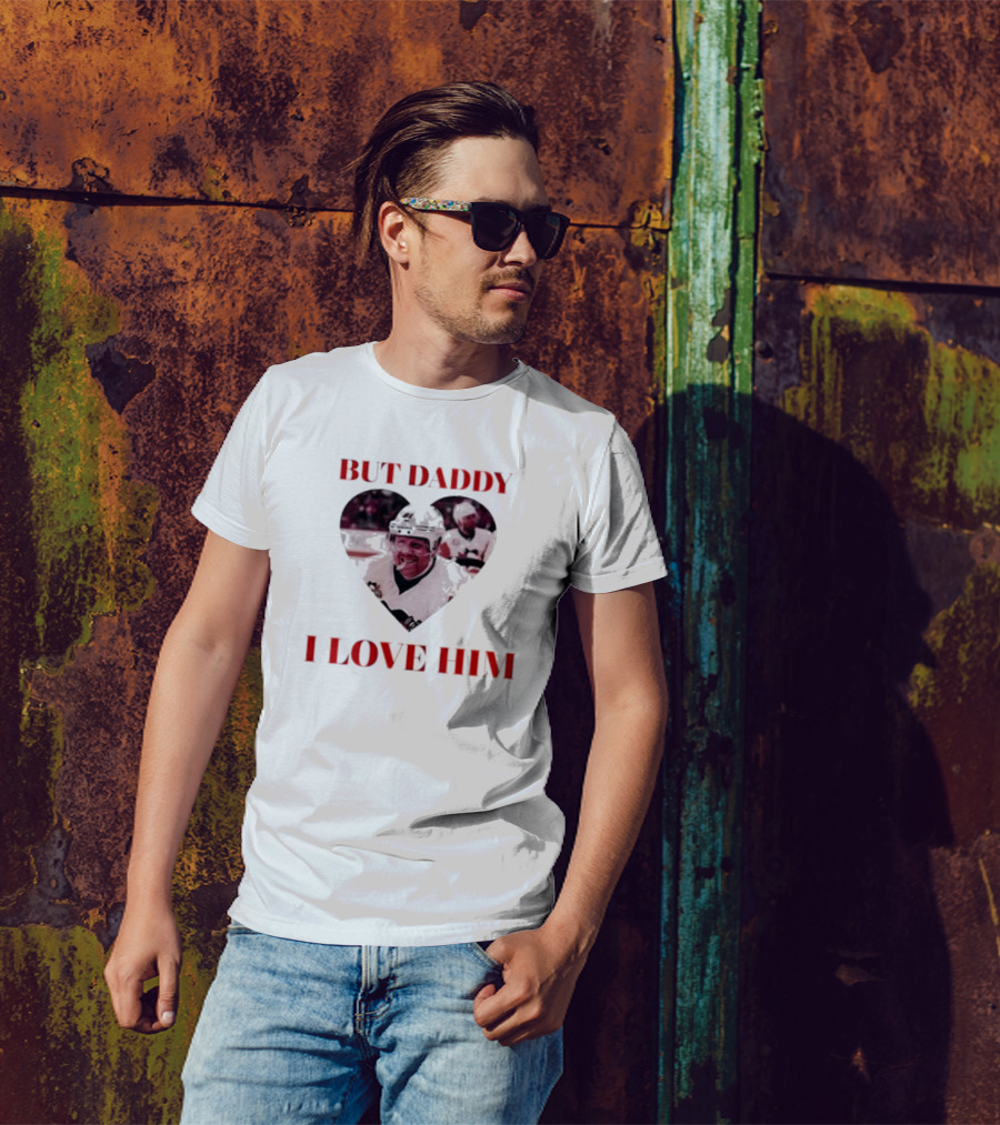 But Daddy I Love Him Phil Kessels Hockey Heart T-Shirt