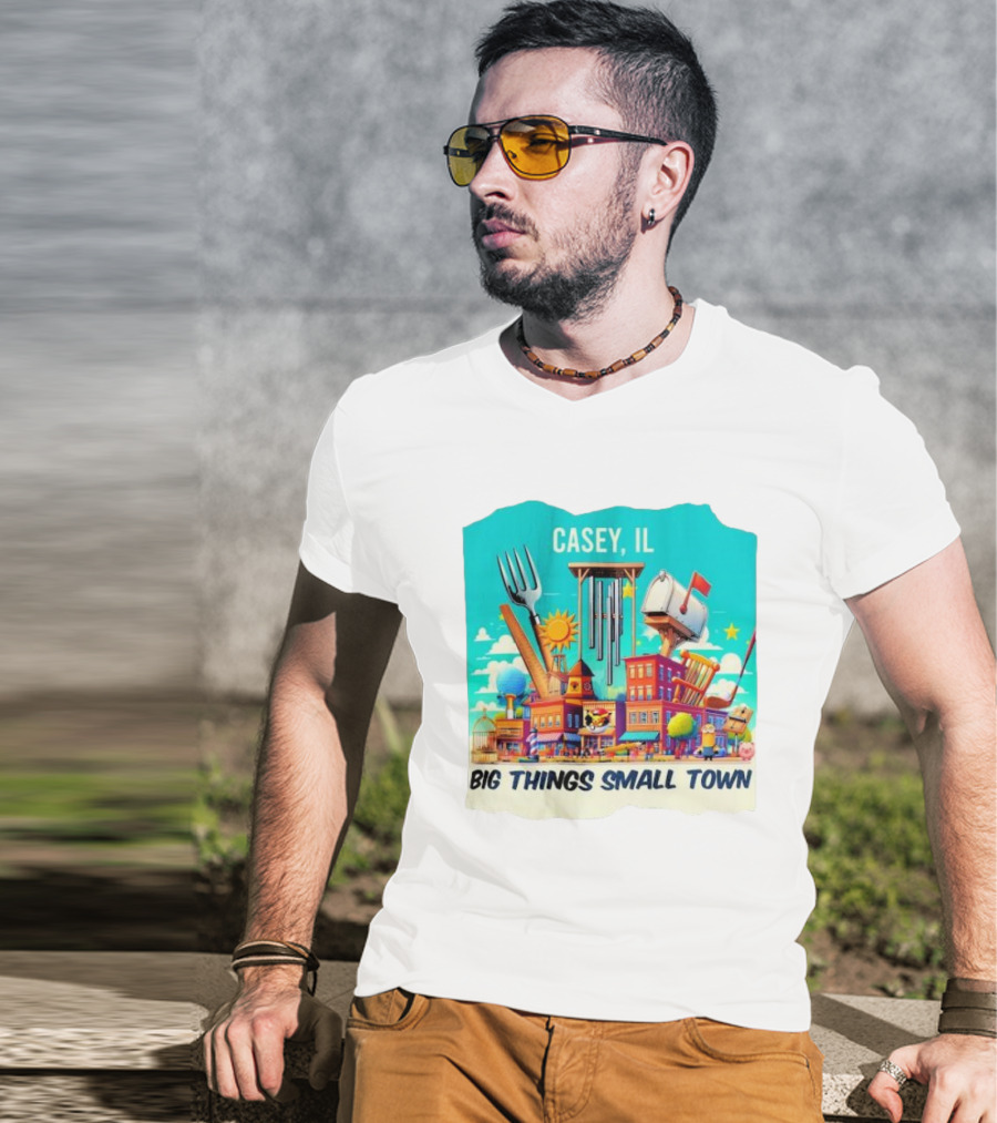Casey IL Big Things Small Town Oversized Items And Landmarks T-Shirt
