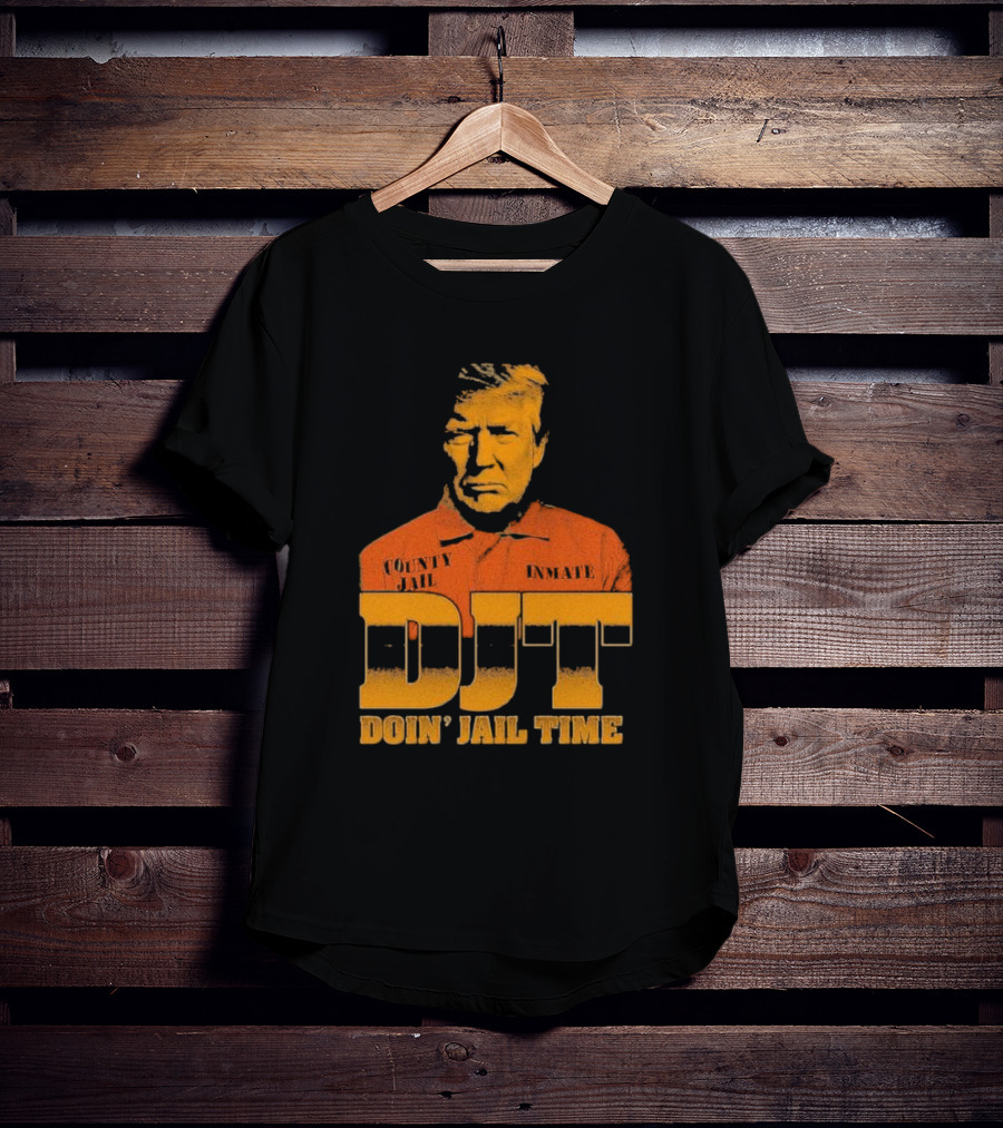 DJT County Jail Inmate Doin' Jail Time T-Shirt