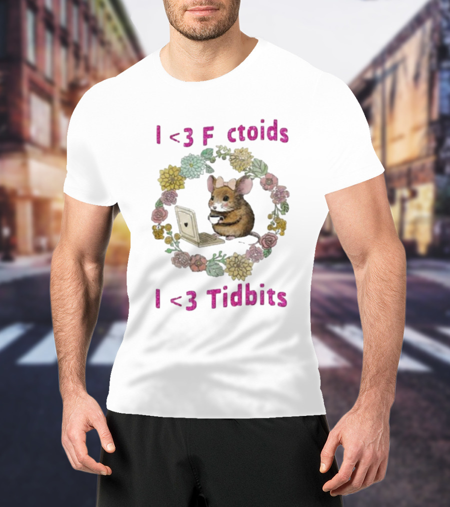 I <3 Factoids I <3 Tidbits Mouse With Laptop Surrounded By Flowers T-Shirt