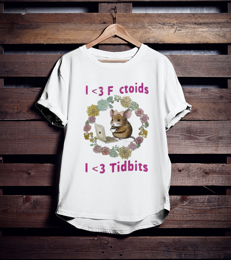 I <3 Factoids I <3 Tidbits Mouse With Laptop Surrounded By Flowers T-Shirt