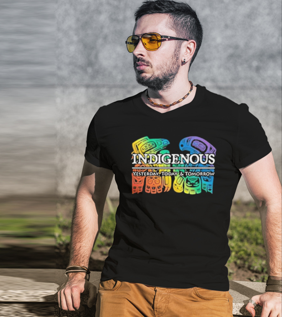 Indigenous Yesterday Today And Tomorrow Rainbow Tribal T-Shirt