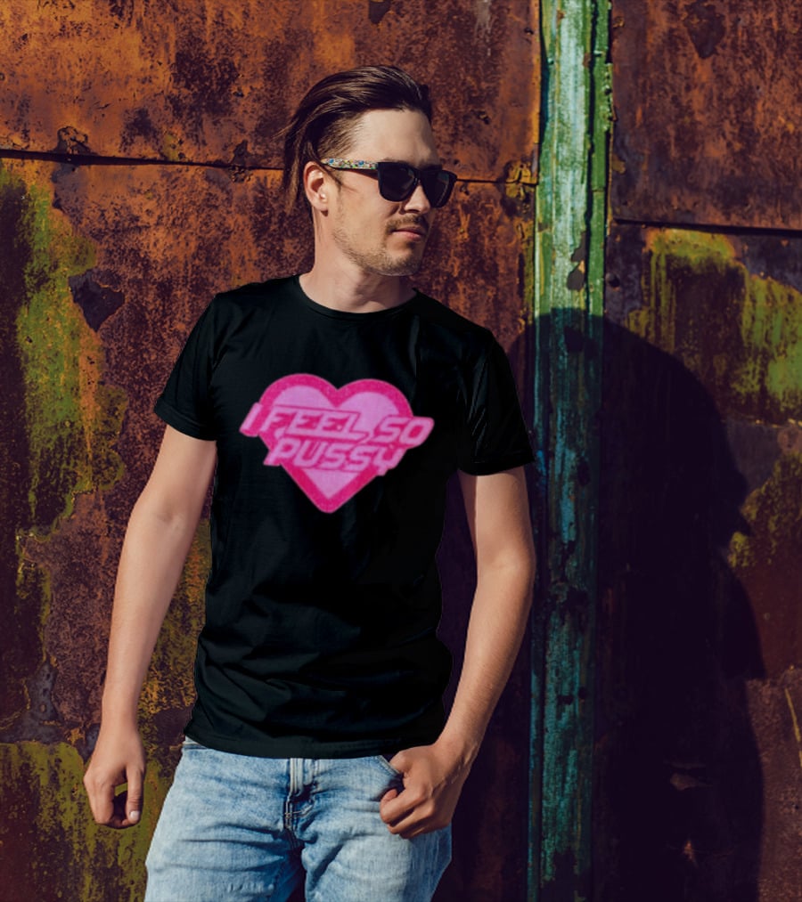 Upuntildawn Store I Feel So Pussy Heart T-Shirt