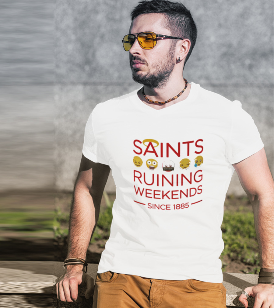 Saints Ruining Weekends Since 1885 Emoji Icons T-Shirt