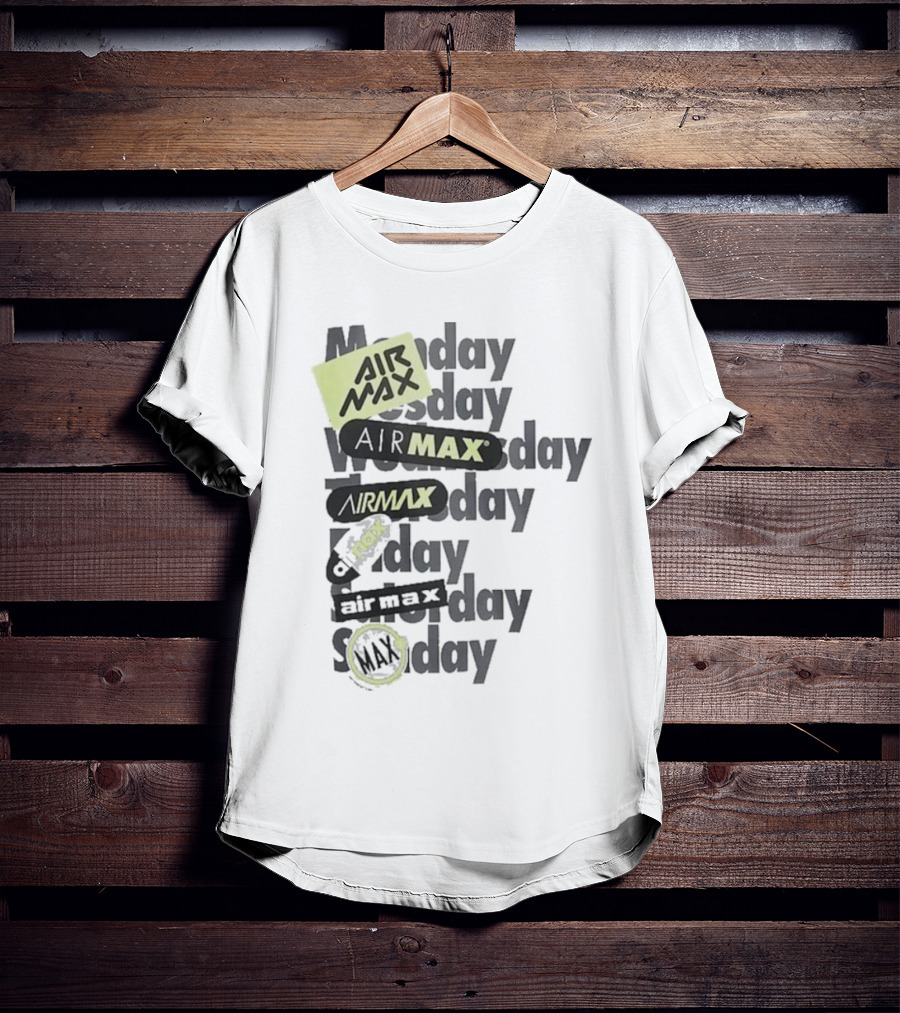 Air Max Monday Tuesday Wednesday Thursday Friday Saturday Sunday T-Shirt