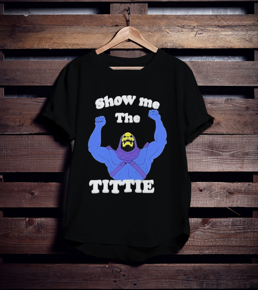 Skeletor Show Me The Titties T-Shirt