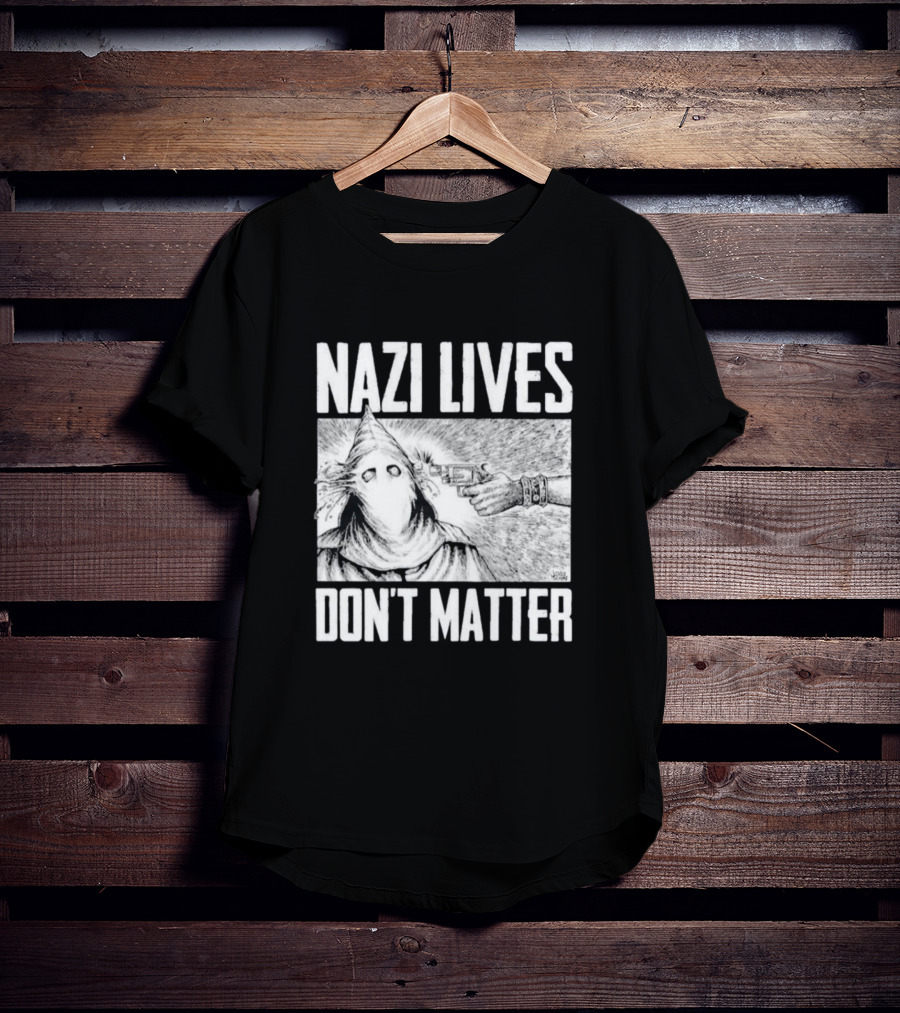 Nazi Lives Don’t Matter Klansman Drawing Gun Pointed T-Shirt