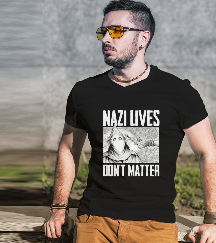Nazi Lives Don’t Matter Klansman Drawing Gun Pointed T-Shirt