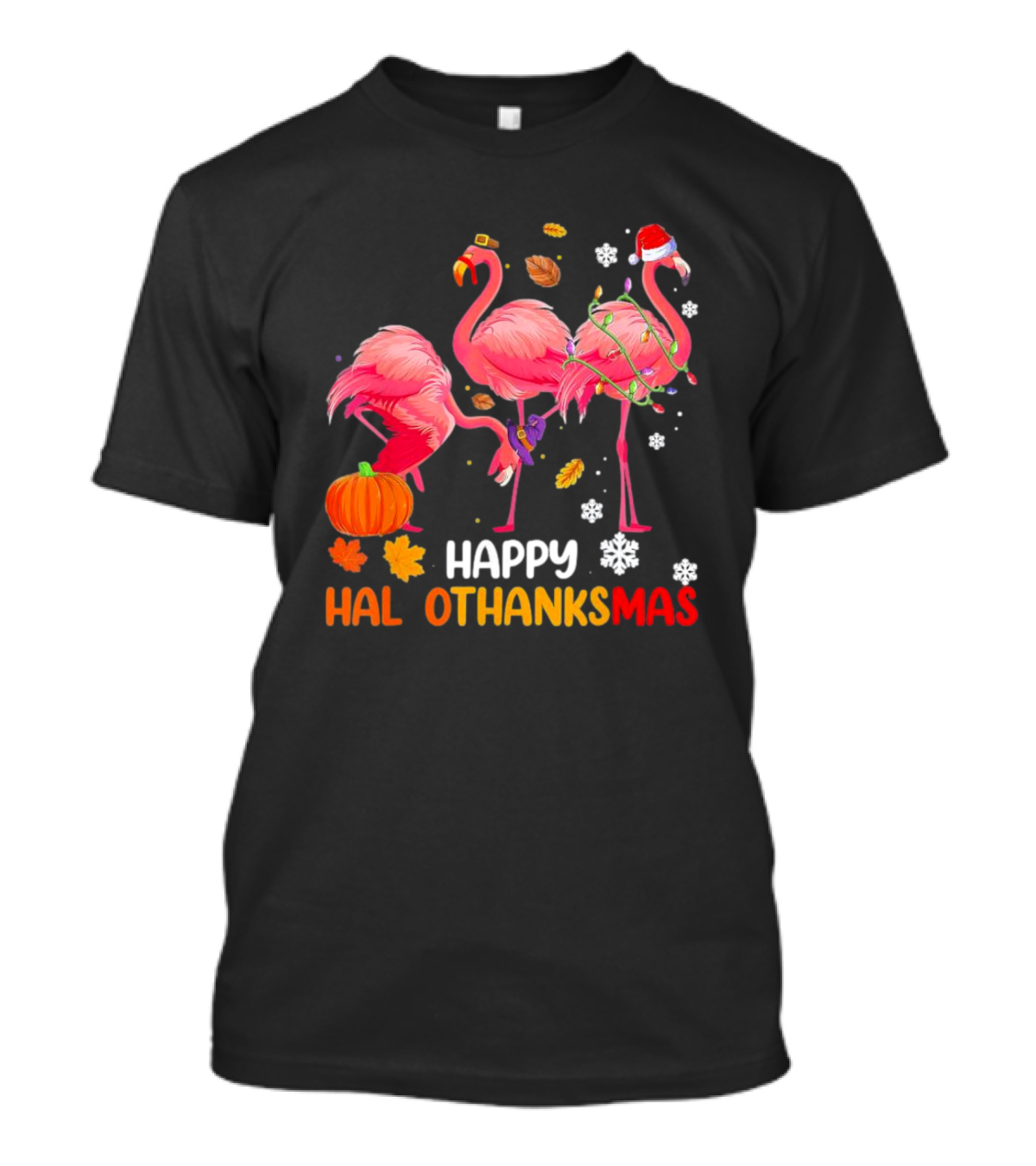 Happy Hallothanksmas Flamingo Halloween Thanksgiving Pumpkin Leaves Snowflakes T-Shirt