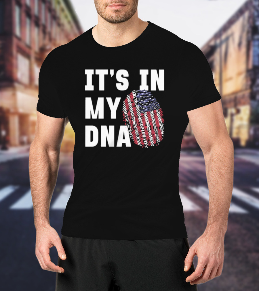 IT'S IN MY DNA American Flag Fingerprint T-Shirt