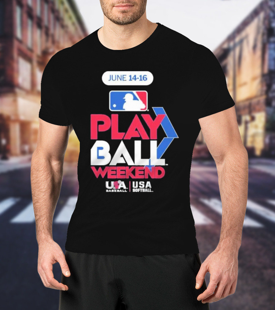 MLB Play Ball Weekend June 14-16 USA Baseball USA Softball T-Shirt