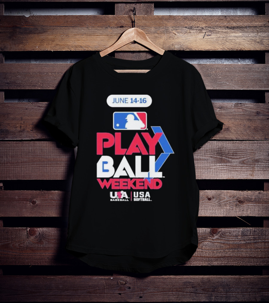 MLB Play Ball Weekend June 14-16 USA Baseball USA Softball T-Shirt