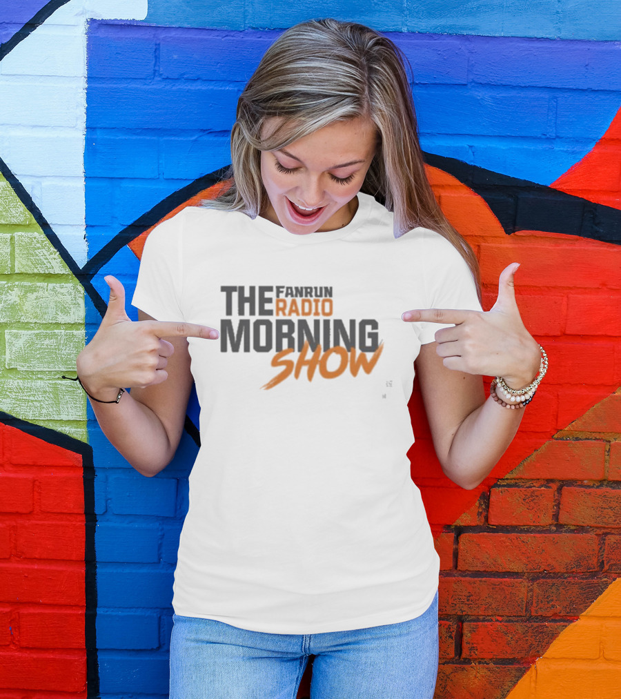FANRUN RADIO THE MORNING SHOW T-Shirt