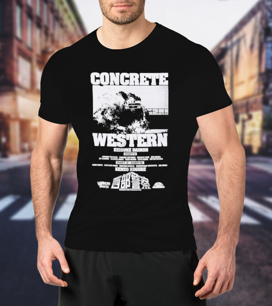 CONCRETE WESTERN KEISUKE DAIMON PART-I KENZO KOGURE DETECTION TRAINING STRATEGIES SHOWDOWN PART-II GOGO BOATS MOTORIZED SKATEBOARDS JET CYCLE DANGER T-Shirt