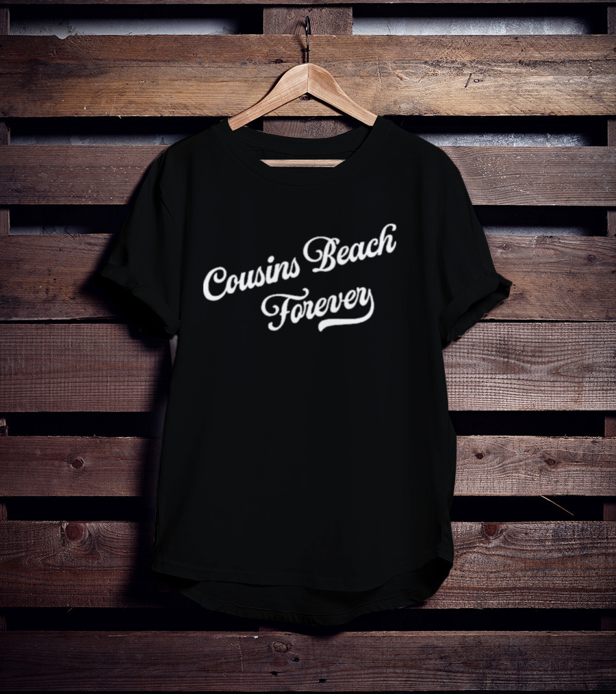 Cousins Beach Forever My Whole Life Was Measured In Summers T-Shirt