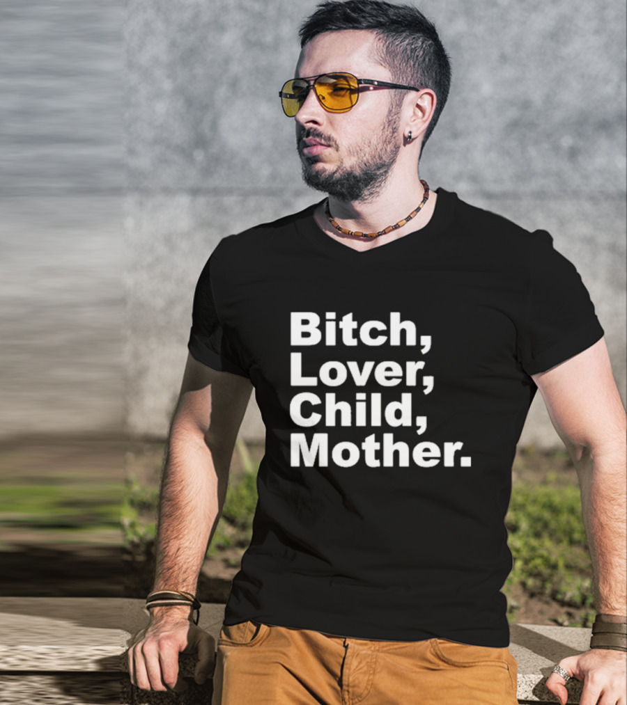 Bitch Lover Child Mother Feels So Good Records T-Shirt