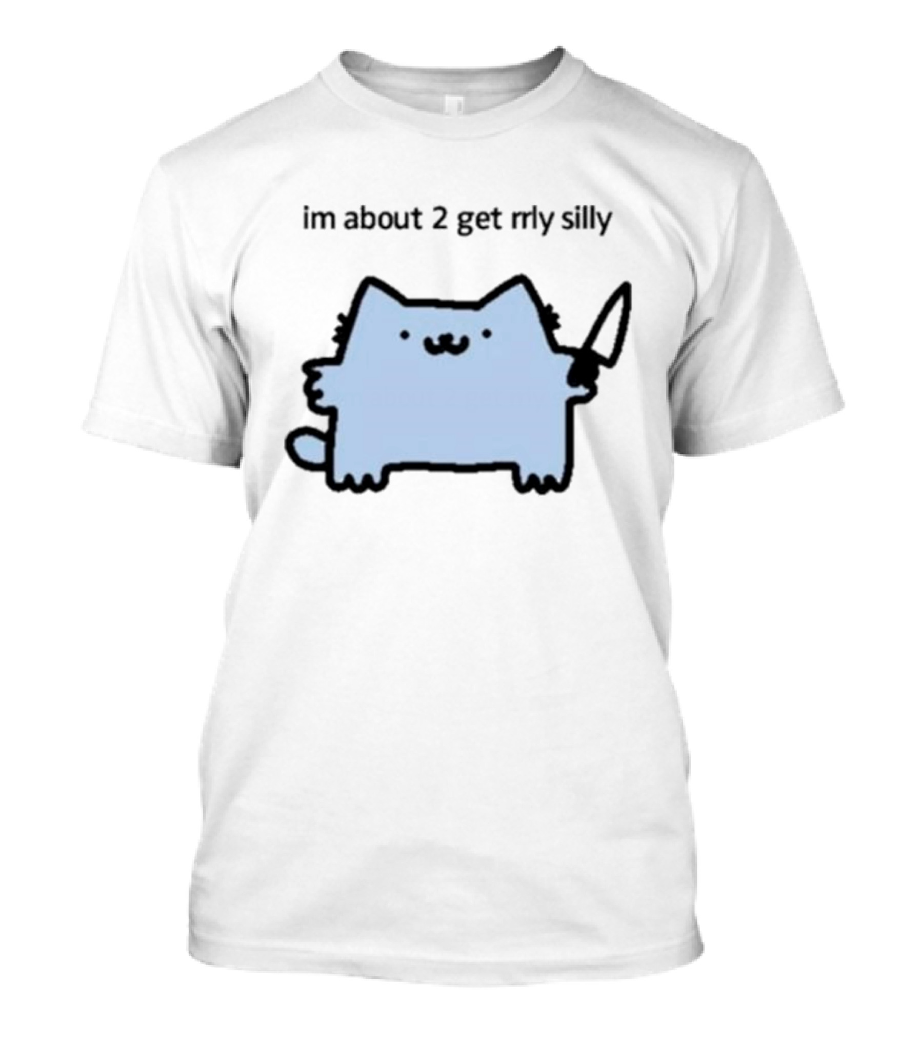 Im About 2 Get Rlly Silly Cat Holding Knife Cute Meme T-Shirt