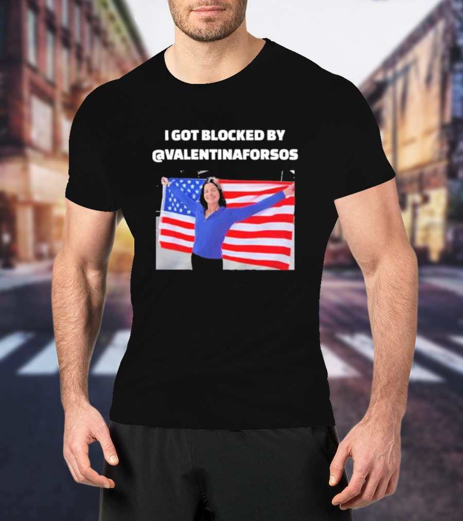 I Got Blocked By Valentina For Sos American Flag T-Shirt
