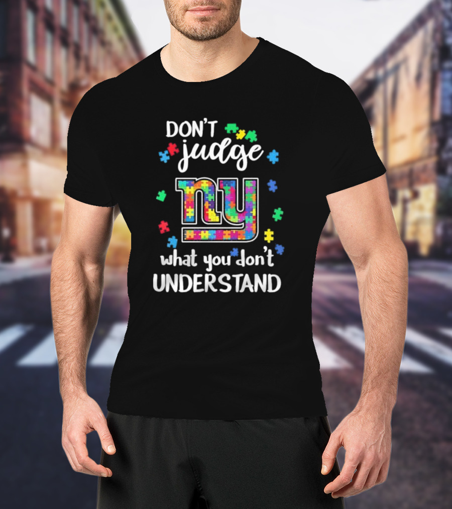 Don’t Judge What You Don’t Understand NY Puzzle Autism T-Shirt
