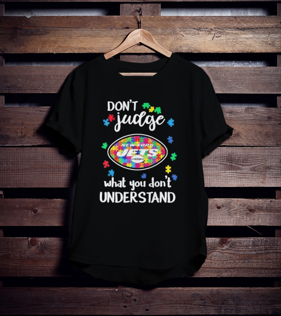 New York Jets Don't Judge What You Don't Understand Autism Puzzle T-Shirt