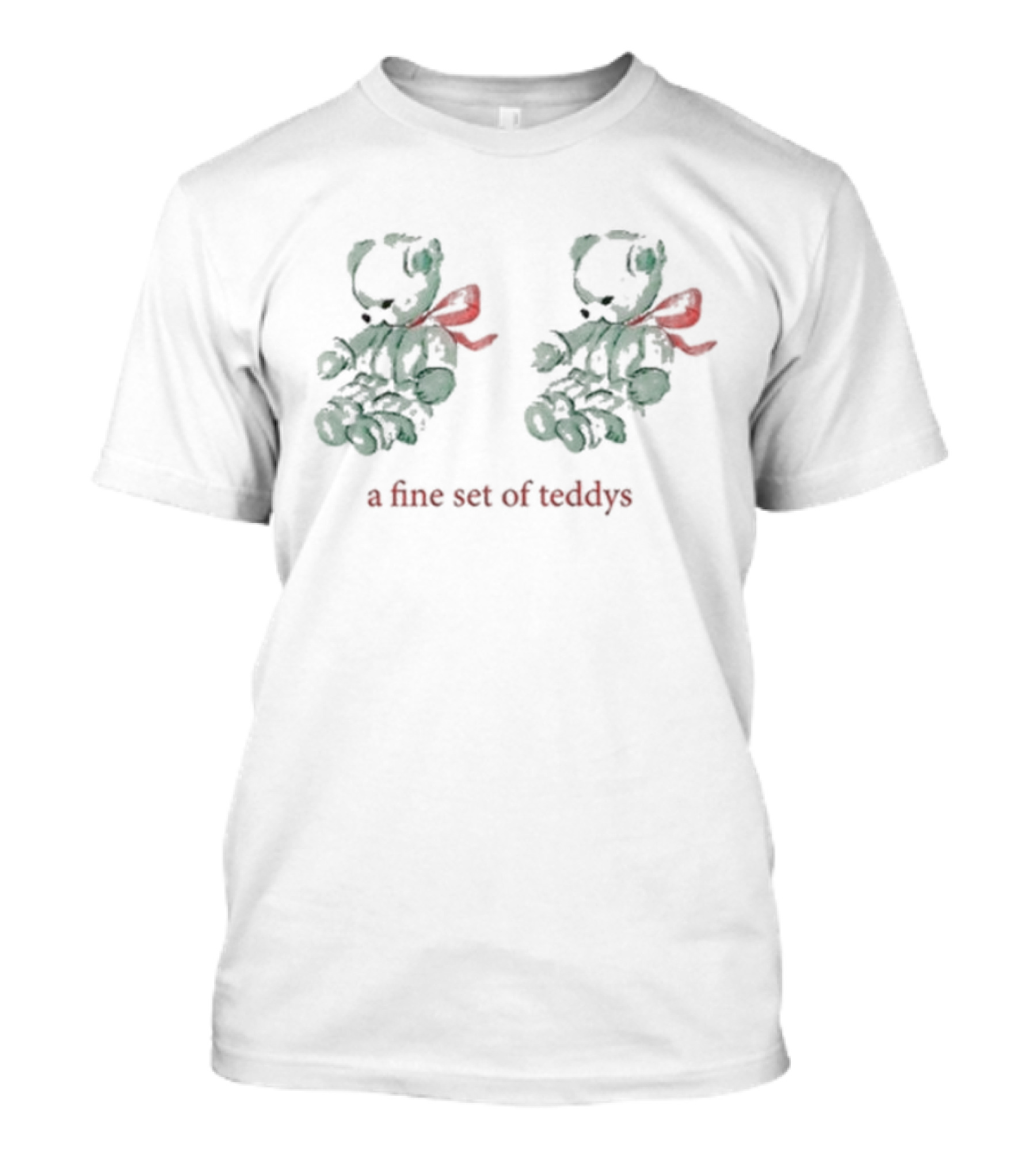 A Fine Set Of Teddys With Red Bows T-Shirt