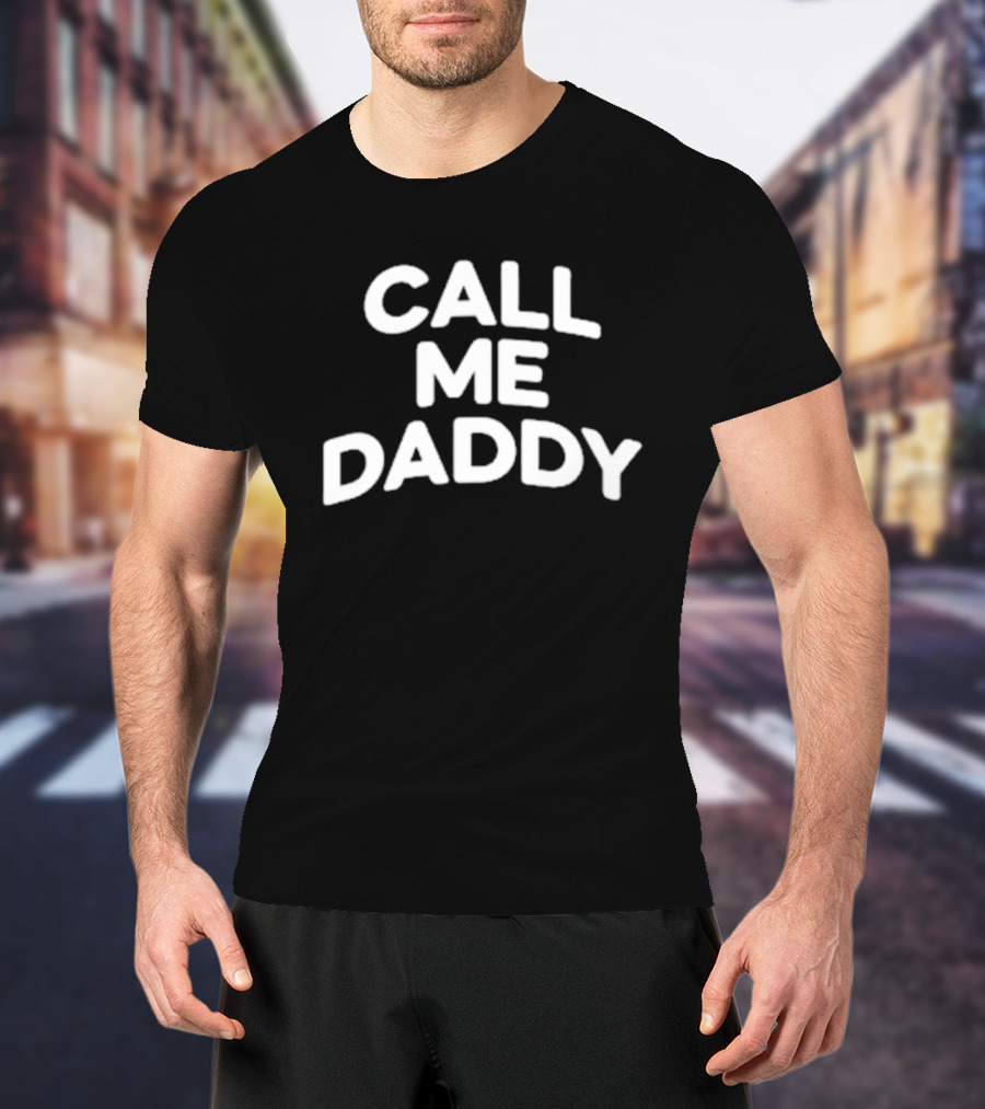 Andrew Tate Call Me Daddy T-Shirt