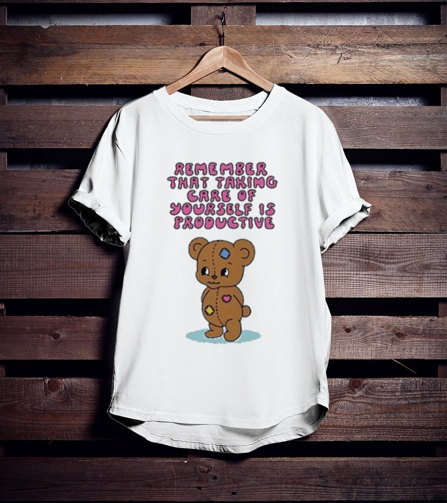 Bear Remember That Taking Care Of Yourself Is Productive Cute Patchwork T-Shirt