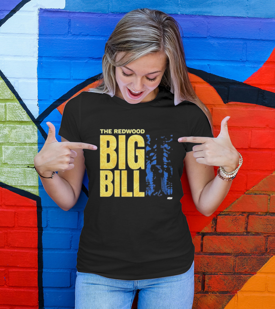 The Redwood Big Bill AEW T-Shirt