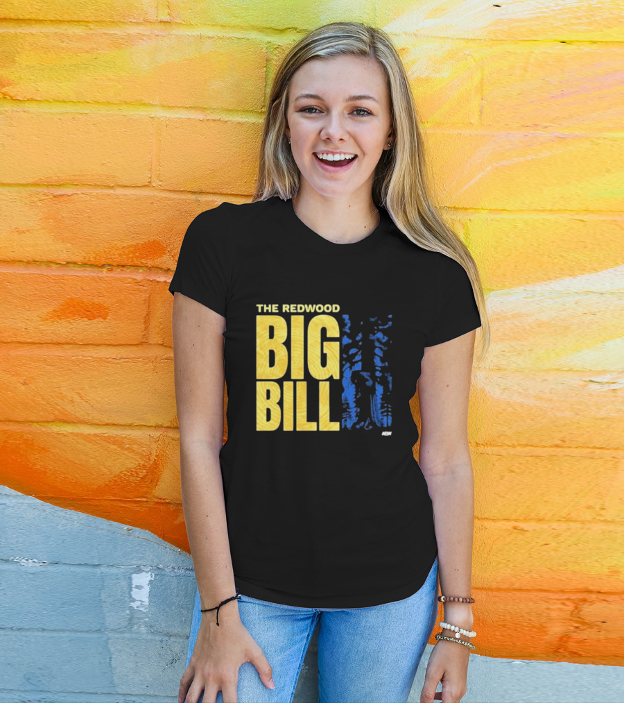 The Redwood Big Bill AEW T-Shirt