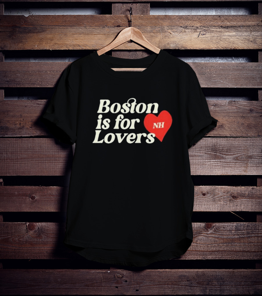 Boston Is For Lovers NH Heart T-Shirt