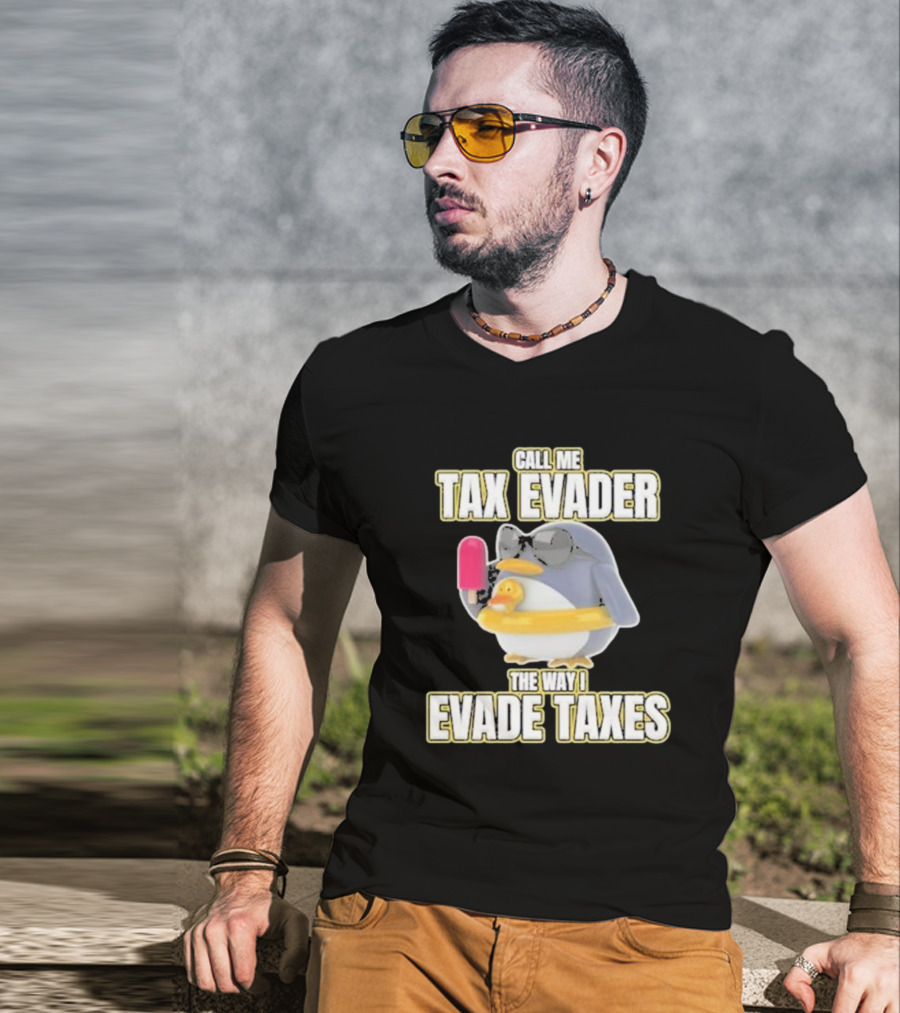 Call Me Tax Evader The Way I Evade Taxes Penguin With Sunglasses And Ice Cream T-Shirt