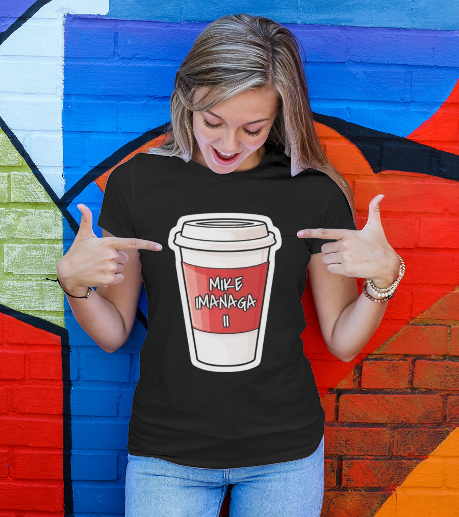 Mike Imanaga Ii Coffee Cup Obvious T-Shirt