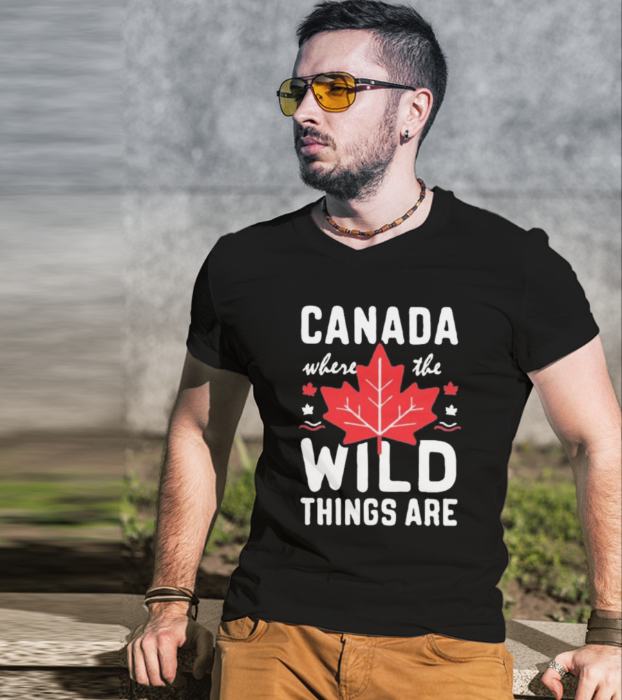 CANADA WHERE THE WILD THINGS ARE MAPLE LEAFS T-Shirt