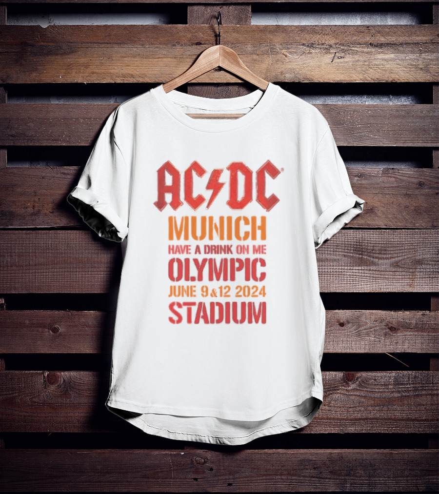 ACDC Munich Have A Drink On Me Olympic Stadium June 9 12 T-Shirt