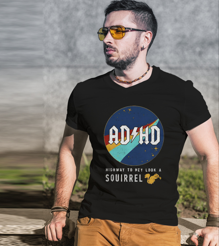 ADHD Highway To Hey Look A Squirrel Retro Space T-Shirt