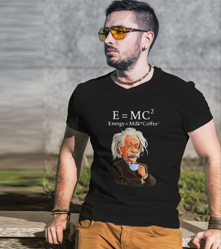 Albert Einstein Drinking Coffee E=MC2 Energy Milk Coffee T-Shirt